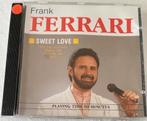 CD Frank Ferrari Sweet Love, Ophalen of Verzenden, Zo goed als nieuw, Pop