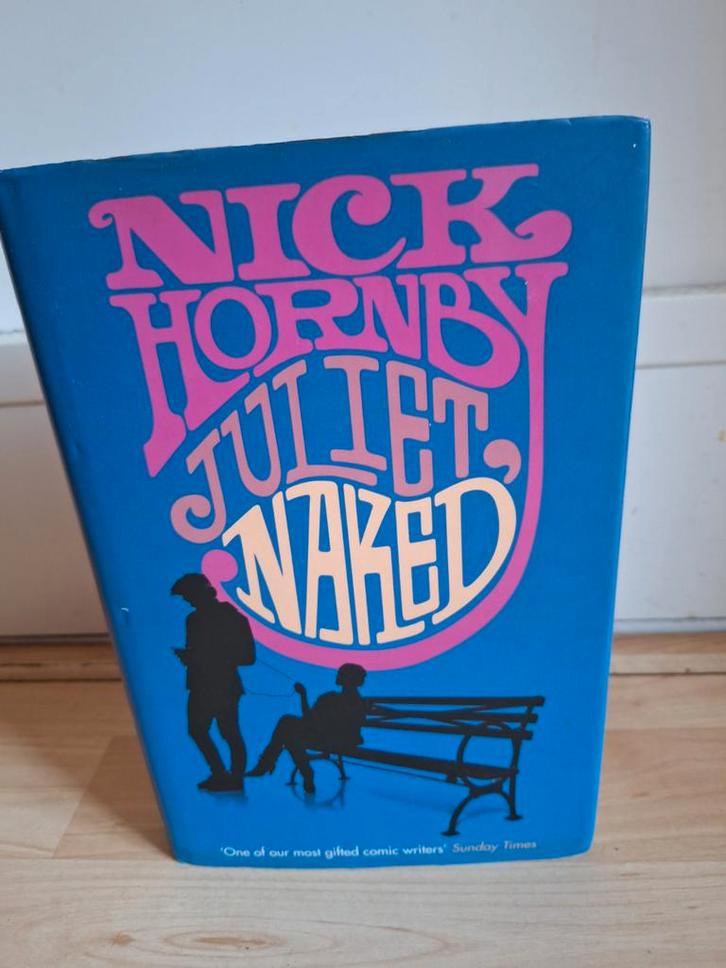 Juliet, Naked - Nick Hornby (hardcover), Boeken, Romans, Gelezen, Europa overig, Ophalen of Verzenden
