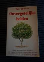 Onvergetelijke Helden - Peter Hellman, Ophalen of Verzenden, Gelezen, Overige