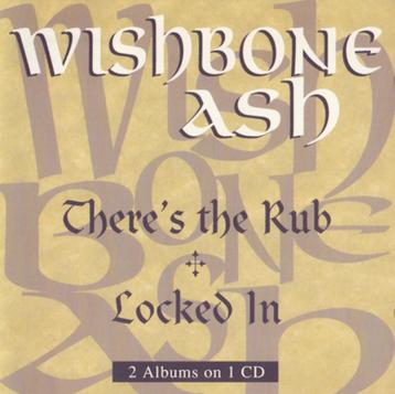 Wishbone Ash - There's The Rub / Locked In (CD) beschikbaar voor biedingen