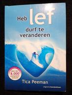 Tica Peeman, Heb lef durf te veranderen, Ophalen of Verzenden, Zo goed als nieuw
