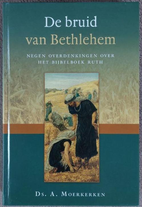 Ds. A. Moerkerken: De bruid van Bethlehem, Boeken, Godsdienst en Theologie, Zo goed als nieuw, Christendom | Protestants, Ophalen of Verzenden