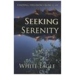Paperback / Boek SEEKING SERENITY Door WHITE EAGLE, Spiritualiteit algemeen, Verzenden, Overige typen, White Eagle
