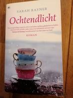 Ochtendlicht - Sarah Rayner, Ophalen of Verzenden, Gelezen, Sarah Rayner
