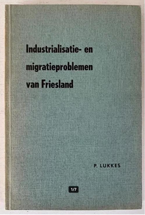 Industrialisatie - En Migratieproblemen Van Friesland - P. L, Boeken, Geschiedenis | Stad en Regio, Gelezen, Ophalen of Verzenden