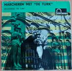 Draaiorgel De Turk - Marcheren Met De Turk  (EP), Overige genres, 7 inch, Ophalen of Verzenden, Zo goed als nieuw