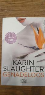Karin Slaughter - Genadeloos deel 6, Gelezen, Ophalen of Verzenden, Nederland, Karin Slaughter