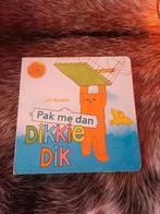 Dikkie Dik pak me dan, Jongen of Meisje, Ophalen of Verzenden, Zo goed als nieuw, Voorleesboek