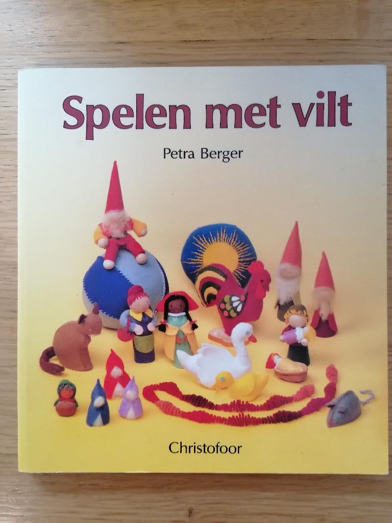 Petra Berger Spelen met Vilt handleiding CHRISTOFOOR ideeën, Boeken, Ophalen of Verzenden, Zo goed als nieuw, Petra Berger CHRISTOFOOR
