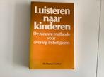 Luisteren naar Kinderen, dr. Thomas Gordon, Ophalen of Verzenden, Zo goed als nieuw