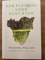 Een pleidooi voor echt eten - Michael Pollan, Ophalen of Verzenden, Zo goed als nieuw, Dieet en Voeding