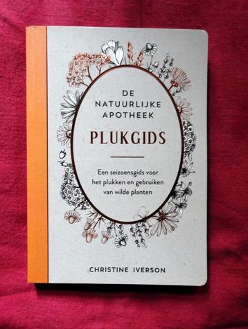 Plukgids * De natuurlijke apotheek - Christine Iverson beschikbaar voor biedingen