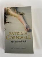 Patricia Cornwell – Al wat overblijft, Boeken, Ophalen of Verzenden, Zo goed als nieuw, Patricia Cornwell