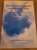 Sterven en herboren worden in Liefde. NIEUW!, Boeken, Ziel of Sterfelijkheid, Overige typen, Nieuw, Ophalen of Verzenden