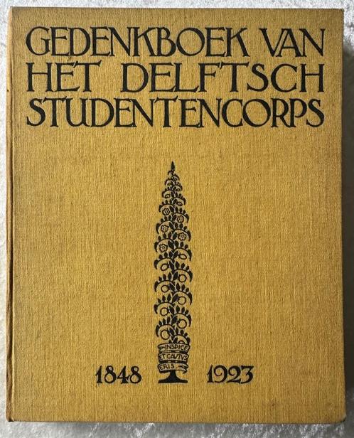 Delft Gedenkboek Delftsch Sudentencorps 1848-1923, Boeken, Geschiedenis | Stad en Regio, Gelezen, 20e eeuw of later, Ophalen of Verzenden