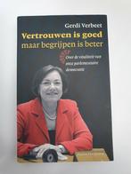 Vertrouwen is goed maar begrijpen is beter gerdi verbeet, Boeken, Politiek en Maatschappij, Gelezen, Ophalen of Verzenden