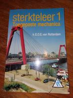 Sterkteleer 1 toegepaste mechanica, Boeken, Techniek, Ophalen of Verzenden, Zo goed als nieuw, Rotterdam