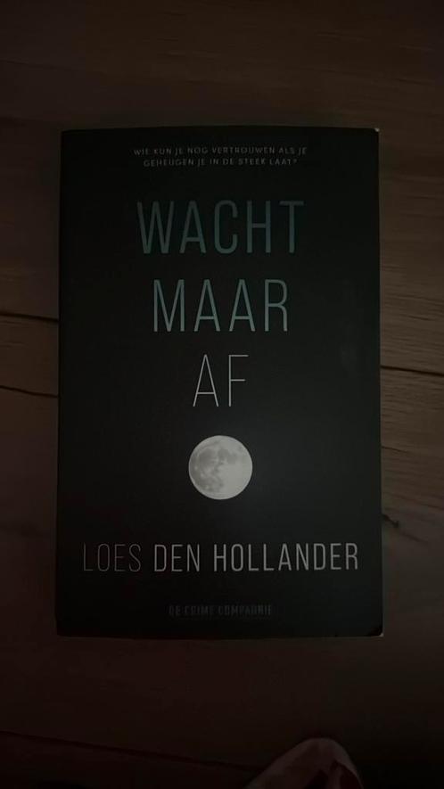 Loes den Hollander - Wacht maar af, Boeken, Thrillers, Zo goed als nieuw, Nederland, Ophalen of Verzenden