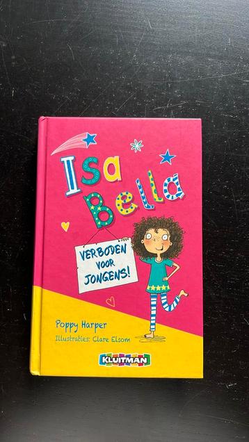 Poppy Harper - Isa Bella : verboden voor jongens! beschikbaar voor biedingen