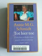 Annie M.G. Schmidt, Tot hier toe, verzameld werk, Gelezen, Ophalen of Verzenden, Nederland