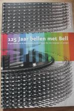 125 jaar bellen met Bell -  Thomas Lof - als nieuw, Verzenden, Zo goed als nieuw, Overige onderwerpen, Nederland