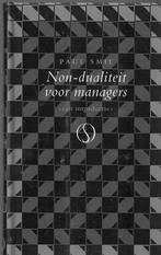 Paul Smit Non-Dualiteit Voor Managers, Ophalen of Verzenden, Zo goed als nieuw, Management