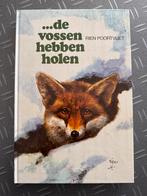 De vossen hebben holen - Rien Poortvliet, Ophalen of Verzenden, Zo goed als nieuw, Natuur algemeen