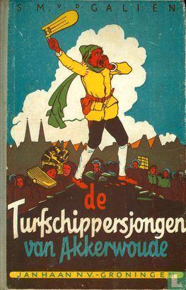 Boek:De turfschippersjongen van Akkerwoude 1e druk 1953, Boeken, Kinderboeken | Jeugd | 10 tot 12 jaar, Gelezen, Ophalen