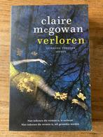 Claire McGowan - Verloren, Boeken, Ophalen of Verzenden, Gelezen, Claire McGowan