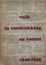 Volk in verdrukking en verzet 1940-1945, Ophalen of Verzenden, Tweede Wereldoorlog, Gelezen, Algemeen