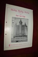 orgel, Heilig, Heilig, Heilig, door Jan van Gijn, Ophalen of Verzenden, Gelezen, Instrument, Jan van Gijn