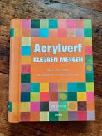 Acrylverf kleuren mengen . Ian Sidaway, Boeken, Ophalen of Verzenden, Gelezen, Tekenen en Schilderen, Ian Sidaway