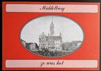 MIDDELBURG ZO WAS HET - Willy Leynse - 2002, Ophalen of Verzenden, Gelezen, Willy Leynse