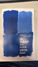 Sebastiaan Chabot - De slaap die geen uren kent, Boeken, Ophalen of Verzenden, Zo goed als nieuw, Nederland, Sebastiaan Chabot