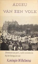 Adieu van een volk - Koningin Wilhelmina (1963), Verzenden, 20e eeuw of later, Zo goed als nieuw
