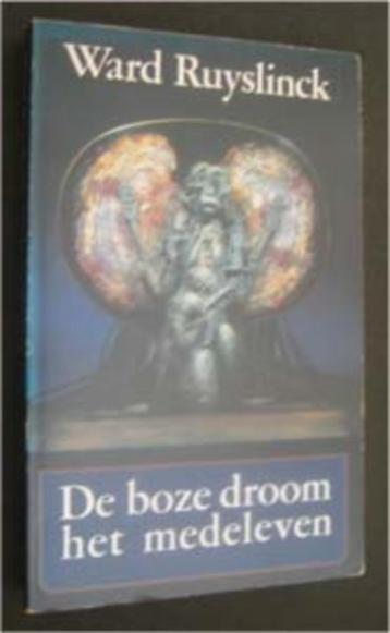 Ward Ruyslinck : De boze droom het medeleven beschikbaar voor biedingen