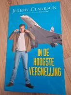 Jeremy Clarkson - In de hoogste versnelling, Boeken, Ophalen of Verzenden, Zo goed als nieuw, Jeremy Clarkson