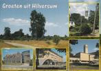 HILVERSUM Landschap School Station Toren Raadhuis Groeten, Verzamelen, Verzenden, 1980 tot heden, Gelopen, Noord-Holland