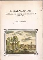 Beldt, Gerrit v.d. - Spaarndam 700 Geschiedenis dorp Spaarne, Boeken, Geschiedenis | Stad en Regio, Ophalen of Verzenden, 20e eeuw of later