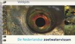 Veldgids / De Nederlandse zoetwatervissen, Boeken, Dieren en Huisdieren, Gelezen, Ophalen of Verzenden, Vissen