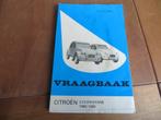 Vraagbaak Citroen 2CV4, 2CV6, Citroen Dyane, Acadiane '82-85, Ophalen of Verzenden