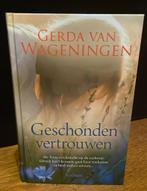 Boek van  Gerda van Wageningen - Geschonden vertrouwen, Ophalen of Verzenden, Zo goed als nieuw, Gerda van Wageningen