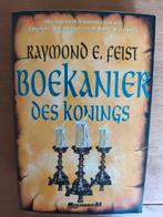 Raymond E. Feist - Boekanier des konings, Ophalen of Verzenden, Zo goed als nieuw, Raymond E. Feist
