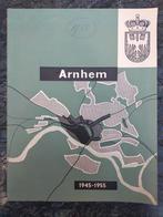 Brochure "Arnhem 1945-1955" - Wederopbouw en uitbreiding, Ophalen of Verzenden, 20e eeuw of later, Gelezen