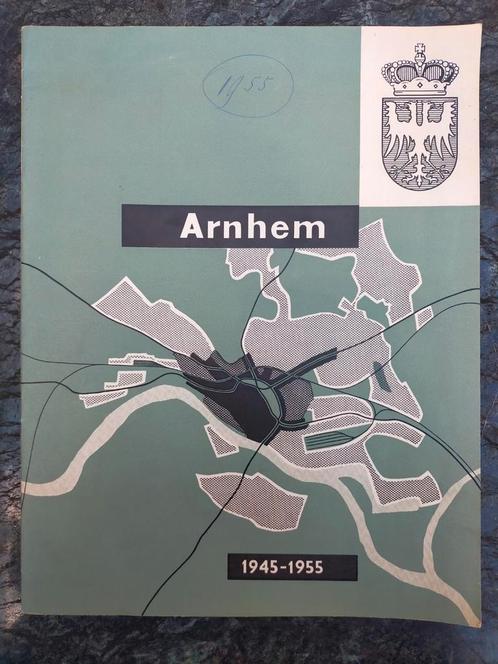Brochure "Arnhem 1945-1955" - Wederopbouw en uitbreiding, Boeken, Geschiedenis | Stad en Regio, Gelezen, 20e eeuw of later, Ophalen of Verzenden