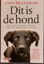 Dit is de hond - John Bradshaw, Boeken, Ophalen of Verzenden, Gelezen, Honden, John Bradshaw