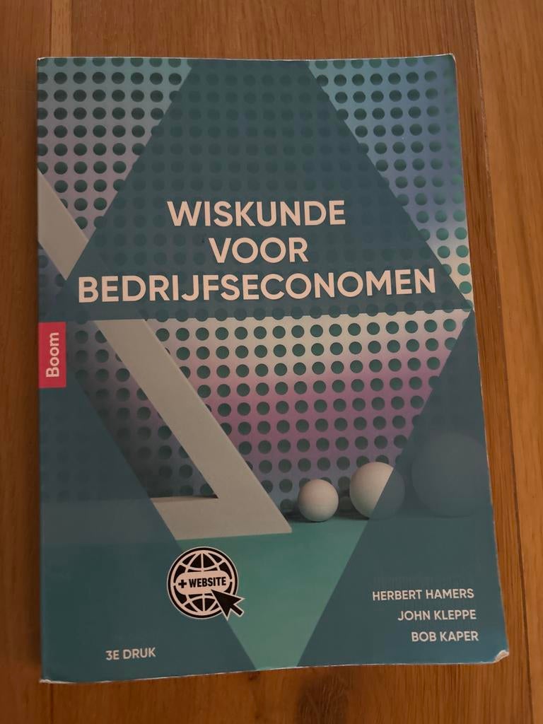 Wiskunde voor Bedrijfseconomen - 3e druk, Boeken, Ophalen of Verzenden, Beta, Zo goed als nieuw, WO