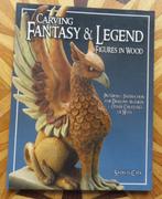 Carving Fantasy & Legend - Figures in Wood, Boeken, Hobby en Vrije tijd, Ophalen of Verzenden, Zo goed als nieuw, Houtbewerking