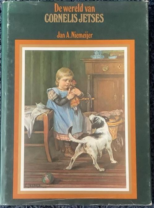 De wereld van Cornelis Jetses, Jan A. Niemeijer, Boeken, Kunst en Cultuur | Beeldend, Zo goed als nieuw, Schilder- en Tekenkunst