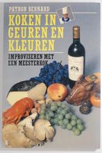 Koken in geuren en kleuren - Patron Bernard (1982), Boeken, Kookboeken, Verzenden, Zo goed als nieuw, Nederland en België